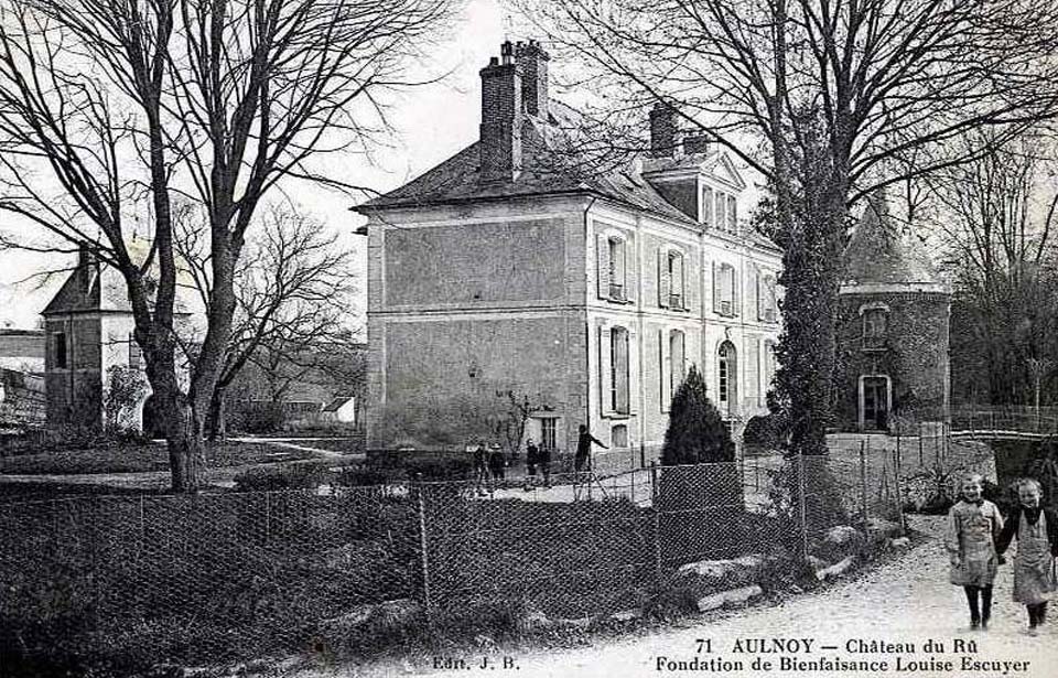 AULNOY - Château du Rû - Fondation de Bienfaisance Louise Escuyer