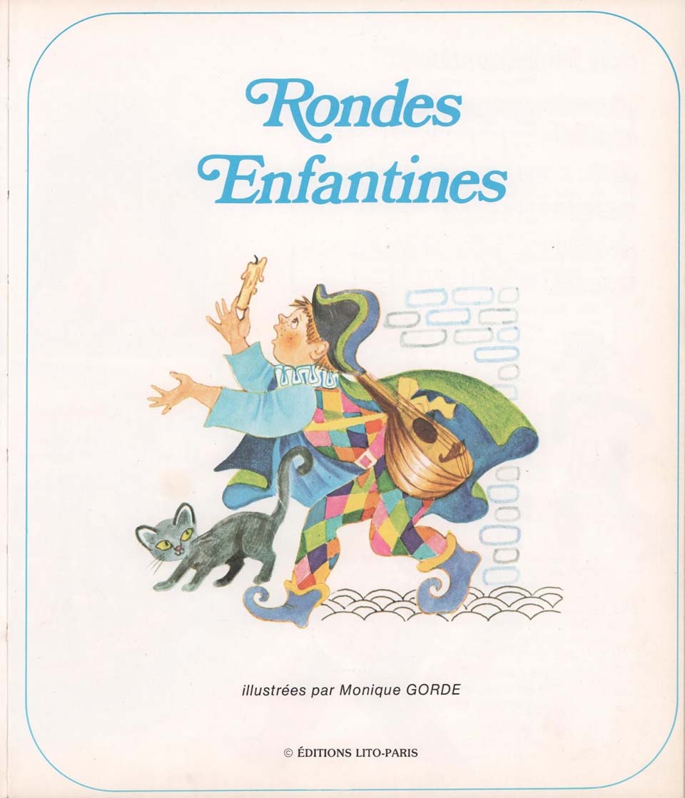 Rondes enfantines illustrées par Monique Gorde